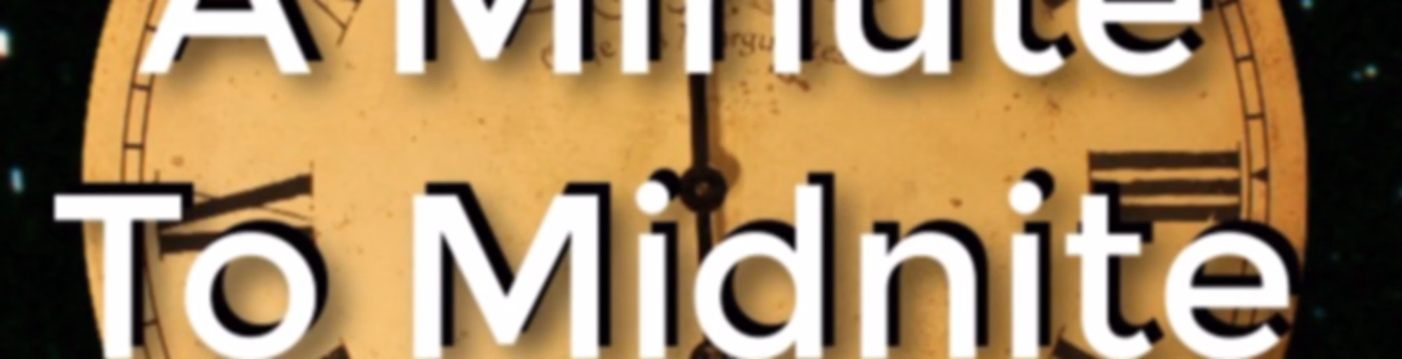 aminutetomidnite » A Minute To Midnite Audio