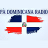 PA DOMINICANA RADIO - Monday, July 10, 2023