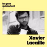 Xavier Lacaille : « Si ce n’est pas vital, ça ne sert à rien de le faire »