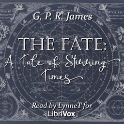 Fate: A Tale of Stirring Times