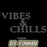 VIBES & CHILLS