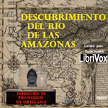 Descubrimiento del río de las Amazonas by Gaspar de Carvajal (1500 - 1584)