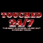 Touched24/7 All Day Everyday