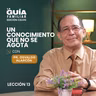 📖 Un conocimiento que no se agota | La Guía Familiar