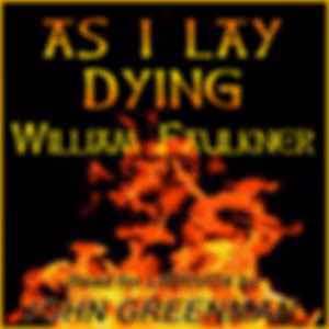 As I Lay Dying by William Faulkner (1897 - 1962)