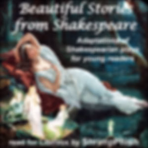 Beautiful Stories from Shakespeare - version 2 by E. Nesbit (1858 - 1924) and William Shakespeare (1564 - 1616)