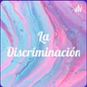 "LA DISCRIMINACIÓN Y EL RACISMO EN EL PERÚ