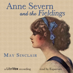 Anne Severn and the Fieldings by May Sinclair (1863 - 1946)