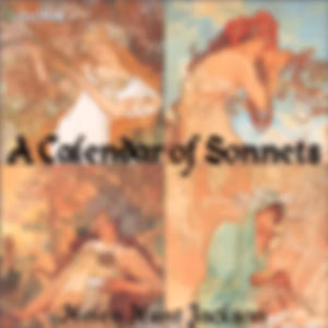 Calendar of Sonnets, A by Helen Hunt Jackson (1830 - 1885)
