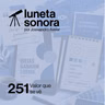 Luneta Sonora 251: Valor que se vê