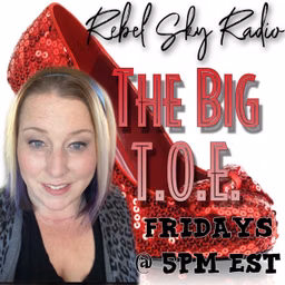 The Big T.O.E. (Fridays @ 5pm EST)