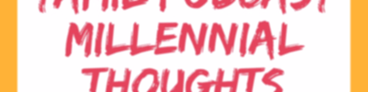 Tamil Podcast | Millennial Thoughts தமிழ்