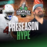 Fantasy Football - Preseason Hype + Fantasy Curses - Podcast for 8/14