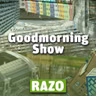 Goodmorning Show
