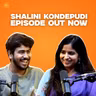 Shalini Kondepudi on Sing Geetham, Dysfunctional Families and more! | EP #132