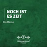 Noch ist es Zeit | Elia Morise