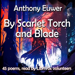 By Scarlet Torch and Blade by Anthony Henderson  Euwer (1877 - 1955)