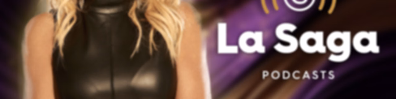 La Saga Podcasts