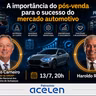 Live “A importância do pós-venda para o sucesso do mercado automotivo", com Rodrigo Carneiro
