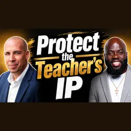 S4 Ep92: Educators and IP: Protecting the Magic You Create