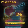 Viernes de música y farándula DJ Fraylanders