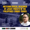 Ep139 - Meteorological Research by Jesuit Priests in the Philippines (1860s–1940s)