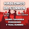 Daniel Sanabria - Periodismo y Trail Running