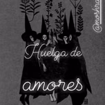 HUELGA DE AMORES