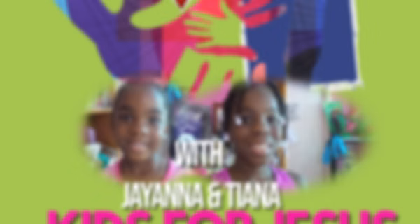 KIDS FOR JESUS with JJ and TT