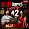 BŰNtények Light Night LIVE #2 | Egyszerűbbnek tűnt megöletni a férjét, mint elválni tőle