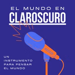 El mundo en claroscuro