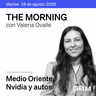 THE MORNING 18-08-26 | Mercados atentos a Medio Oriente mientras Nvidia acelera la carrera por la IA