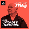 Eu e o Outro, Unidade e Harmonia nos Relacionamentos | Monja Coen