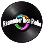 Remember Then Radio