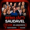 Lançamento da Jornada Rebelião Saudável 2026