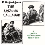 Arizona Callahan, The by H. Bedford-Jones (1887 - 1949)