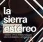 la sierra estereo