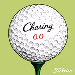 Chasing Scratch: A Golf Podcast