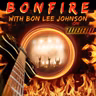 BONFIRE with Bon Lee Johnson S2:E46