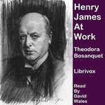 Henry James At Work by Theodora Bosanquet (1880 - 1961)