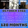 120 Months - October 1988 - Cowboy Junkies, Sonic Youth, They Might Be Giants