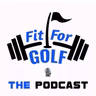 #74 - Mobility For Golf - The Fit For Golf Guide