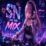 SN ON THE MIX
