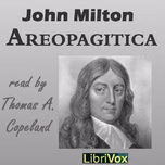 Areopagitica (Version 2) by John Milton (1608 - 1674)