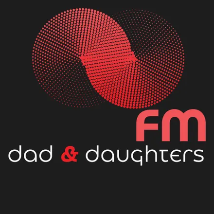 Dad and Daughters FM