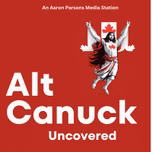 Alt Canuck Uncovered