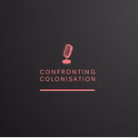 Confronting colonisation