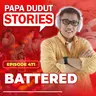 EP471: Battered l Papa Dudut Stories