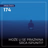 174 SŽ - Može li se praznina srca ispuniti?