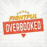 Fightful Overbooked